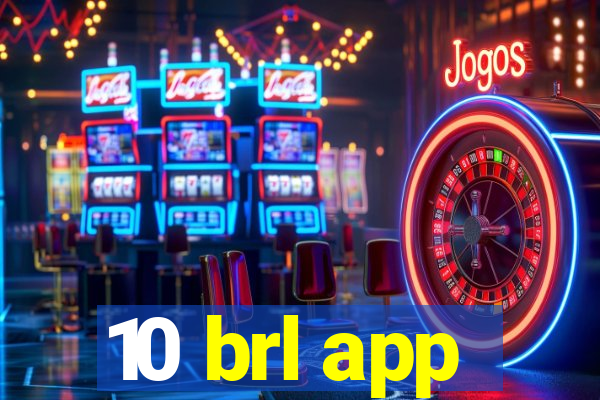 10 brl app